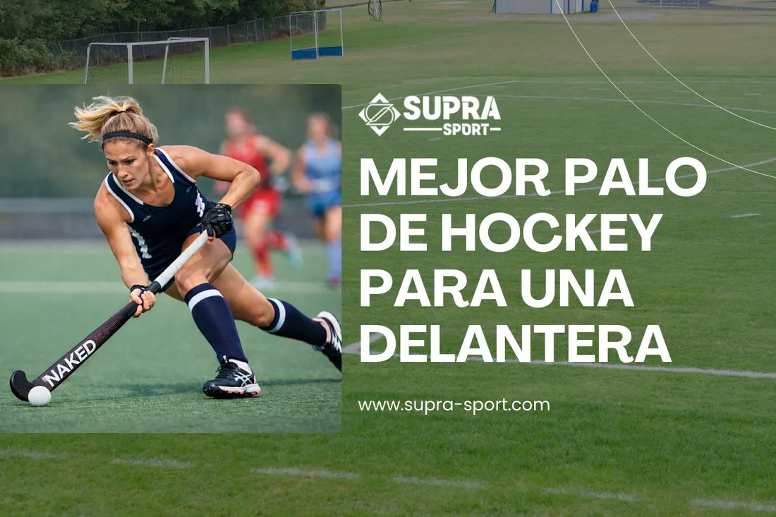 mejor palo de hockey cesped para una delantera 